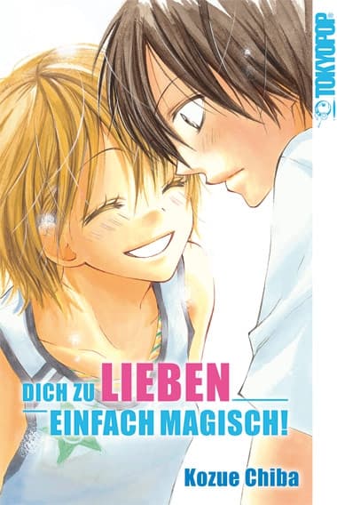 DICH ZU LIEBEN-EINFACH MAGISCH!