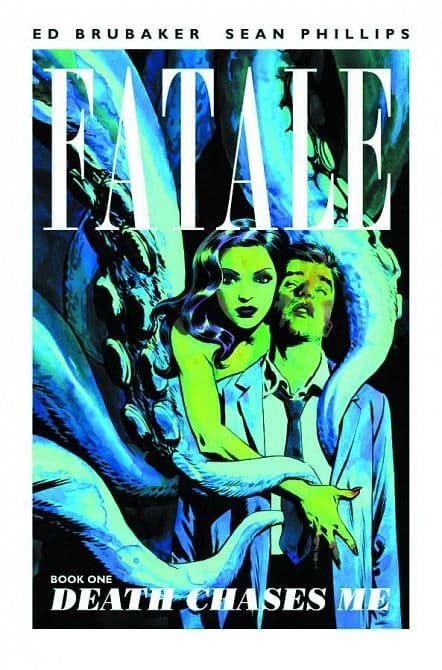 Cover Art for FATALE TP VOL 01 DEATH CHASES ME