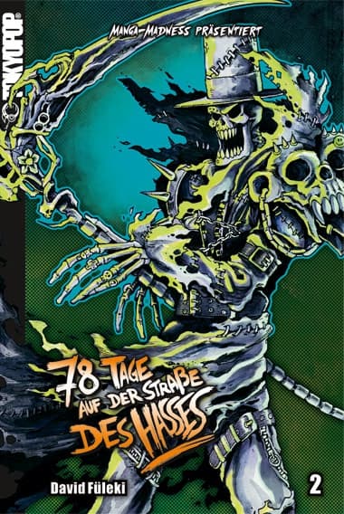 Cover Art for MANGA MADNESS 78 TAGE AUF DER STRASSE DES HASSES