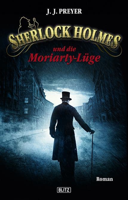 SHERLOCK HOLMES UND DIE MORIARTY-LÜGE