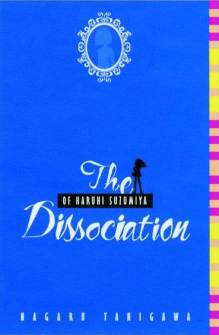 Cover Art for DISSOCIATION OF HARUHI SUZUMIYA SC