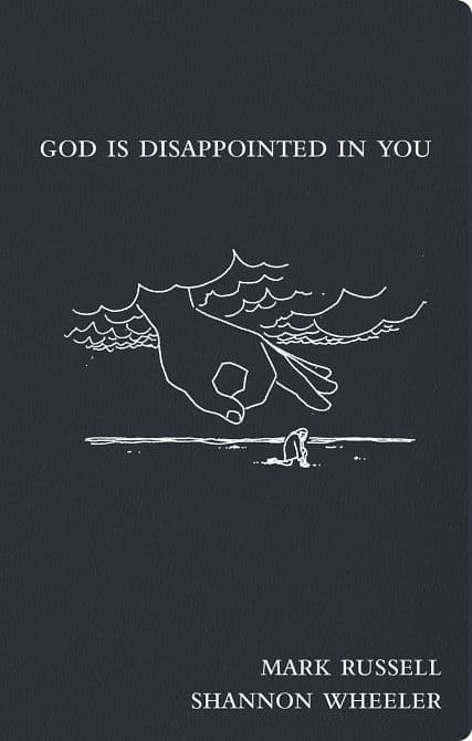 Cover Art for GOD IS DISAPPOINTED IN YOU HC