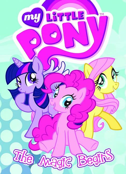 Cover Art for MY LITTLE PONY ANIMATED TP VOL 01 THE MAGIC BEGINS