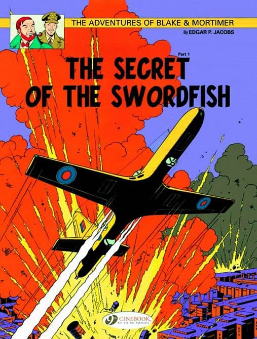 BLAKE & MORTIMER GN VOL 15 SECRET O/T SWORDFISH PART 1