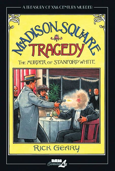 Cover Art for TREASURY 20TH CENTURY MURDER HC VOL 06 STANFORD WHITE