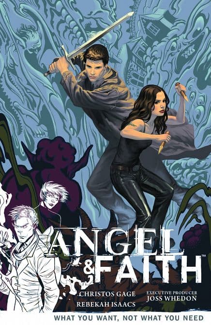 Cover Art for ANGEL & FAITH TP VOL 05 WHAT YOU WANT NOT WHAT YOU NEED