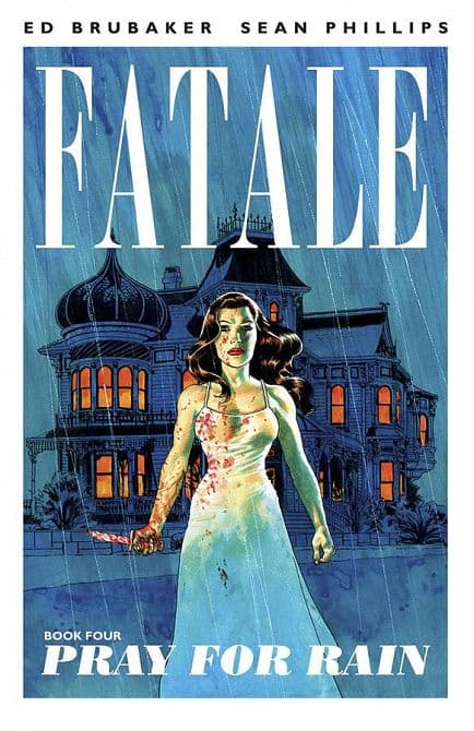 Cover Art for FATALE TP VOL 04 PRAY FOR RAIN