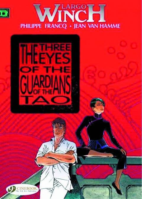 Cover Art for LARGO WINCH GN VOL 11 3 EYES OF GUARDIANS OF TAO