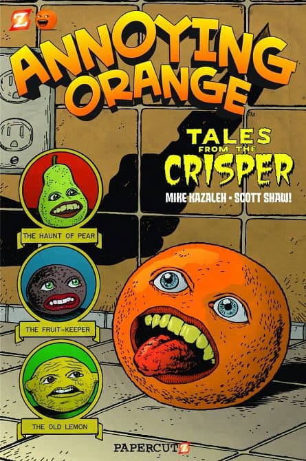 Cover Art for ANNOYING ORANGE GN VOL 04 TALES FROM CRISPER