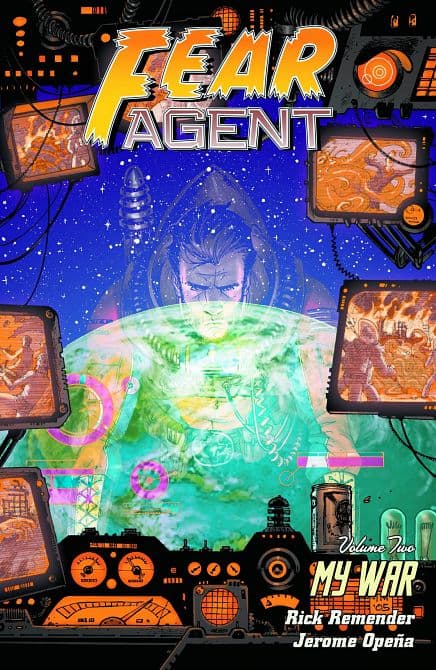Cover Art for FEAR AGENT TP VOL 02 MY WAR