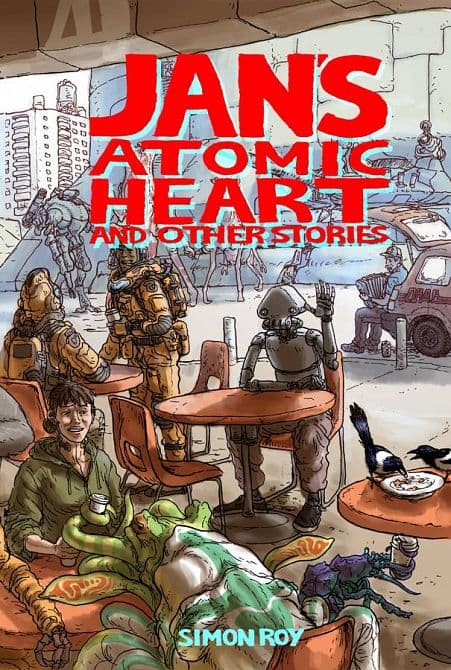Cover Art for JANS ATOMIC HEART AND OTHER STORIES TP