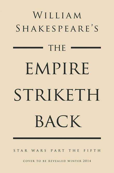 WILLIAM SHAKESPEARES EMPIRE STRIKETH BACK HC