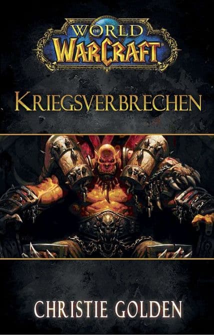 Cover Art for WORLD OF WARCRAFT: KRIEGSVERBRECHEN ( ROMAN ) HC