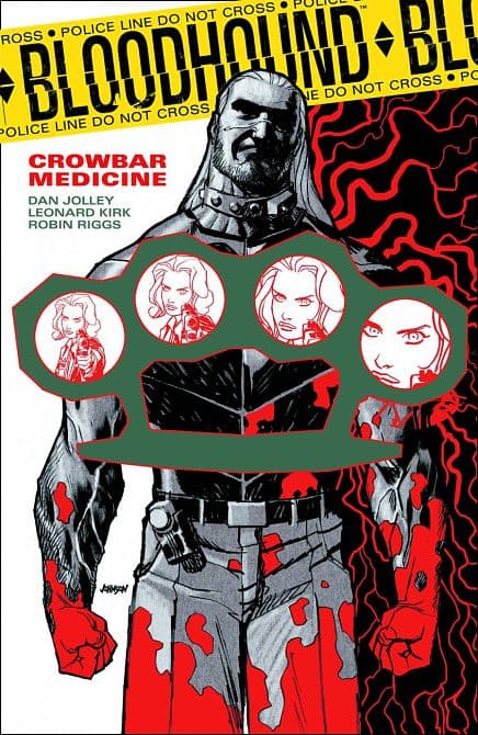 Cover Art for BLOODHOUND TP VOL 02 CROWBAR MEDICINE