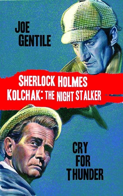 Cover Art for SHERLOCK HOLMES & KOLCHAK CRY FOR THUNDER NOVEL HC