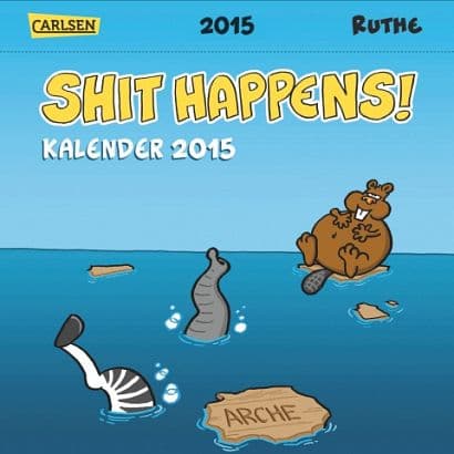 Cover Art for SHIT HAPPENS! POSTKARTENKALENDER 2015