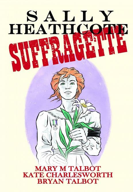 Cover Art for SALLY HEATHCOTE SUFFRAGETTE HC