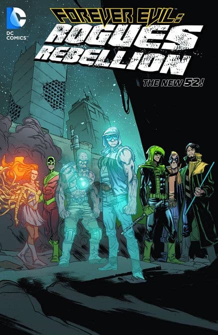 Cover Art for FOREVER EVIL ROGUES REBELLION TP