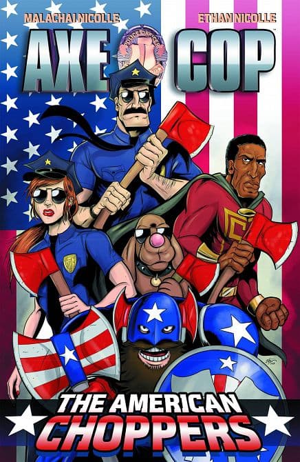 Cover Art for AXE COP TP VOL 06 AMERICAN CHOPPERS