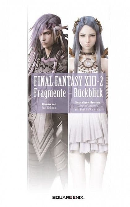 Cover Art for FINAL FANTASY XIII-2: FRAGMENTE-RÜCKBLICK ( ROMAN )