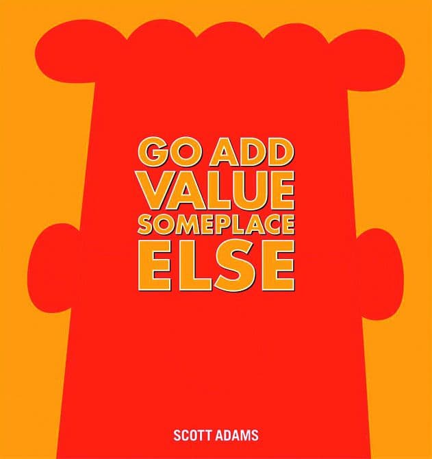 Cover Art for DILBERT HC GO ADD VALUE SOMEPLACE ELSE
