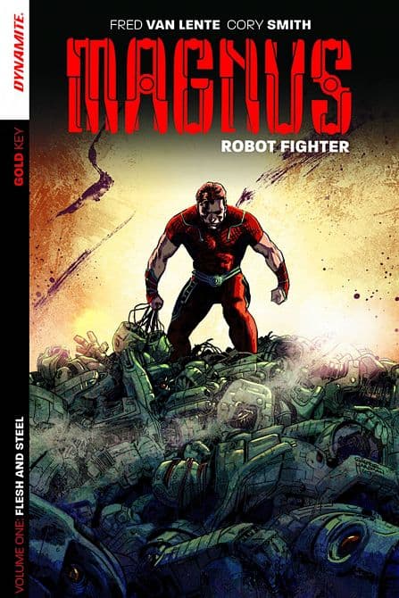 Cover Art for MAGNUS ROBOT FIGHTER TP VOL 01 FLESH & STEEL
