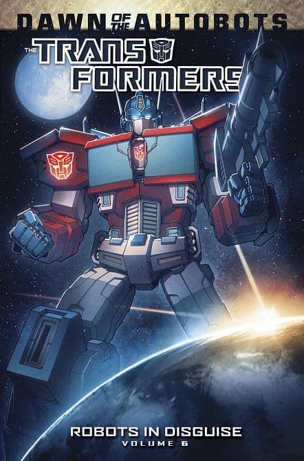 Cover Art for TRANSFORMERS ROBOTS IN DISGUISE TP VOL 06