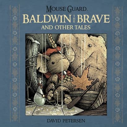 Cover Art for MOUSE GUARD BALDWIN BRAVE OTHER TALES HC