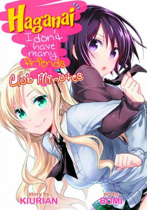 Cover Art for HAGANAI I DONT HAVE MANY FRIENDS CLUB MINUTES GN