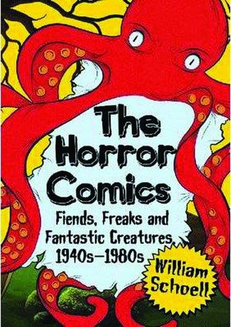 HORROR COMICS FIENDS FREAKS & FANTASTIC CREATURES SC
