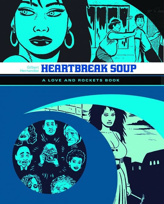 Cover Art for LOVE & ROCKETS LIBRARY GILBERT GN VOL 01 HEARTBREAK SOUP