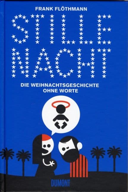 Stille Nacht-Die Weihnachtsgeschichte ohne Worte