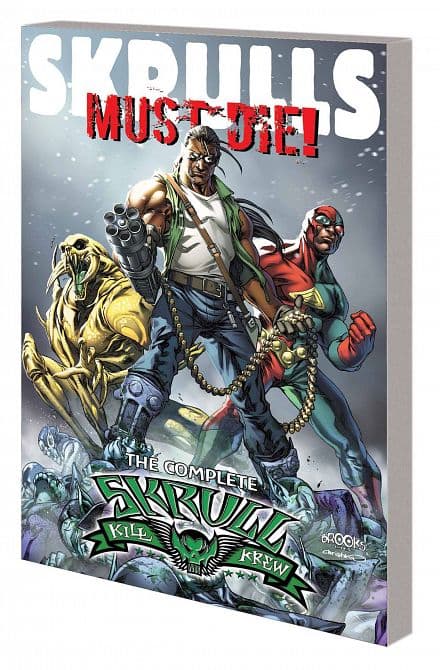 Cover Art for SKRULLS MUST DIE TP COMPLETE SKRULL KILL KREW
