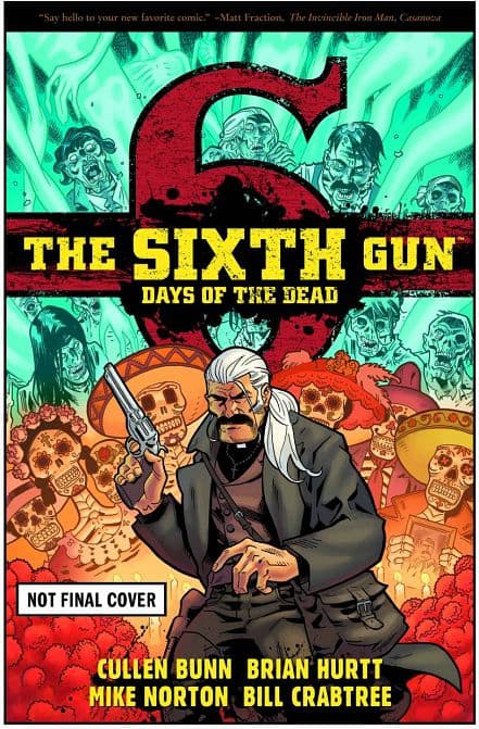 Cover Art for SIXTH GUN DAYS OF THE DEAD TP