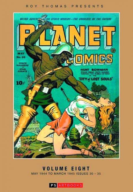 Cover Art for ROY THOMAS PRESENTS PLANET COMICS HC VOL 08 MAY 44-MAR 45