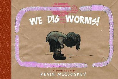 Cover Art for WE DIG WORMS HC