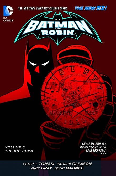 BATMAN & ROBIN TP VOL 05 THE BIG BURN