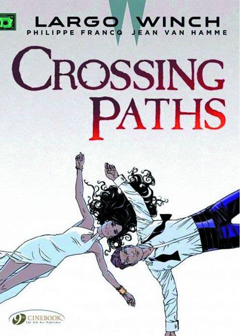 Cover Art for LARGO WINCH GN VOL 15 CROSSING PATHS
