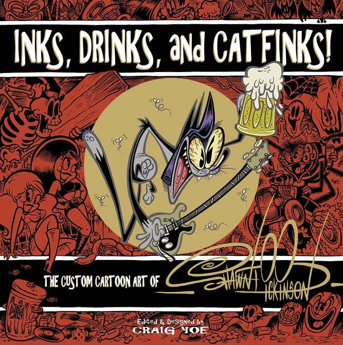 Cover Art for INKS DRINKS & CATFINKS CARTOON ART OF SHAWN DICKINSON HC
