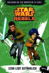 Cover Art for STAR WARS REBELS: EZRA LEBT GEFÄHRLICH ( ROMAN )
