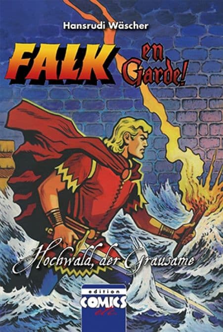Falk-Hochwald der Grausame ( schwarz/weiss Ausgabe )