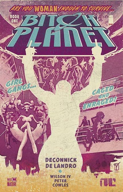 Cover Art for BITCH PLANET TP VOL 01 EXTRAORDINARY MACHINE
