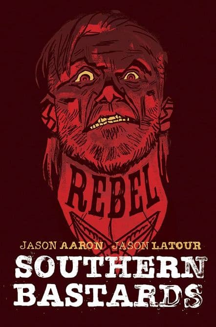 Cover Art for SOUTHERN BASTARDS