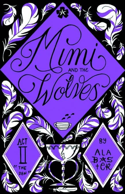 MIMI AND THE WOLVES GN VOL 02 ACT II THE DEN