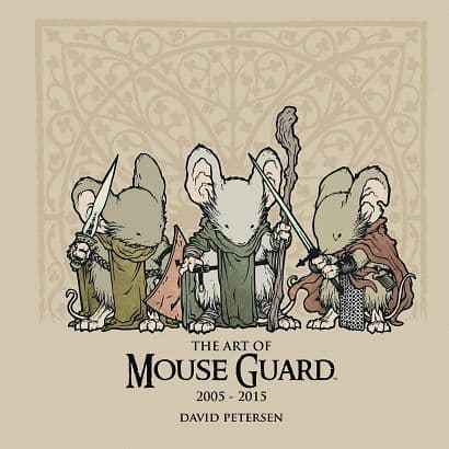 ART OF MOUSE GUARD 2005-2015 HC