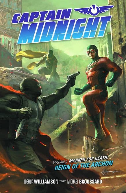 Cover Art for CAPTAIN MIDNIGHT TP VOL 06 MARKED DEATH REIGN ARCHON