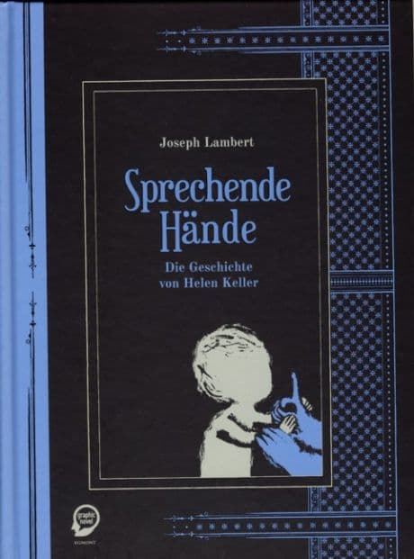 Sprechende Hände-Die Geschichte von Helen Keller