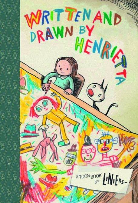 Cover Art for WRITTEN AND DRAWN BY HENRIETTA HC