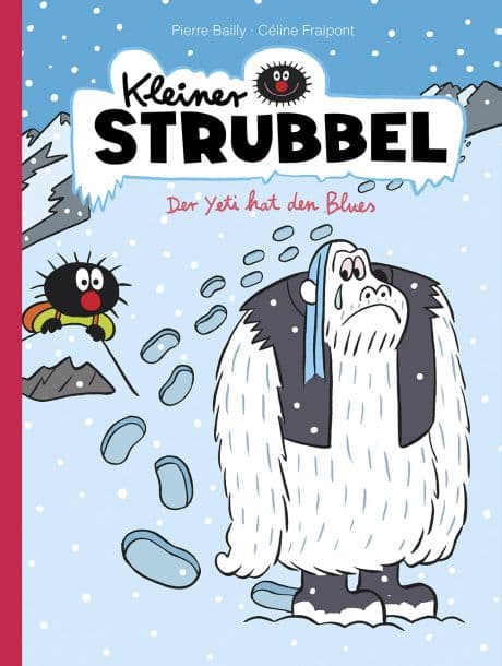 KLEINER STRUBBEL-Der Yeti hat den Blues