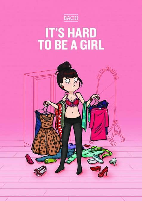 ITS HARD TO BE A GIRL GN